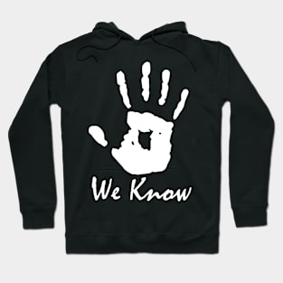 We Know.. psychic Hoodie